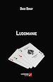 Télécharger le livre :  Ludomanie