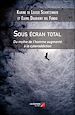 Télécharger le livre :  Sous écran total