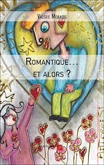 Download this eBook Romantique… et alors ?