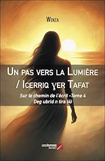 Download this eBook Un pas vers la Lumière / Icerriq ?er Tafat