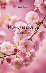 Télécharger le livre :  Murmures sous le cerisier