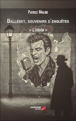 Télécharger le livre :  Ballesky, souvenirs d'enquêtes