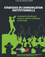 Télécharger le livre :  STRATEGIES DE COMMUNICATION INSTITUTIONNELLE