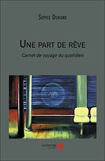 Télécharger le livre :  Une part de rêve