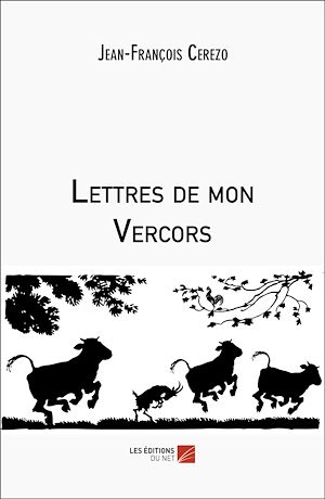 Téléchargez le livre :  Lettres de mon Vercors