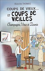 Télécharger le livre :  Coups de vieux… et coups de vieilles