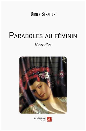 Téléchargez le livre :  Paraboles au féminin