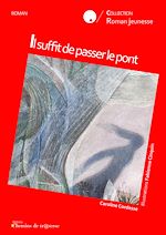 Télécharger le livre :  Il suffit de passer le pont