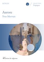 Télécharger le livre :  Aurore