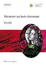 Télécharger le livre :  Meurtre au bois dormant