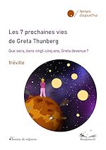 Télécharger le livre :  Les 7 prochaines vies de Greta Thunberg