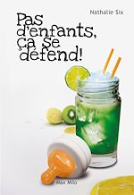 Download this eBook Pas d'enfants, ça se défend !