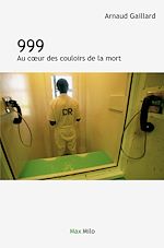 Download this eBook 999. Au cœur des couloirs de la mort