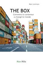 Download this eBook The box. Comment le conteneur a changé le monde