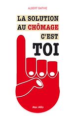 Download this eBook La solution au chômage c'est toi