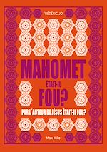 Download this eBook Mahomet était-il fou ?