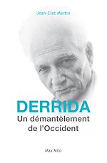 Télécharger le livre :  DERRIDA : Le démantèlement de l'Occident