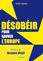 Download this eBook Désobéir pour sauver l'europe