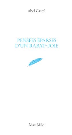 Télécharger le livre :  Pensées éparses d'un rabat-joie
