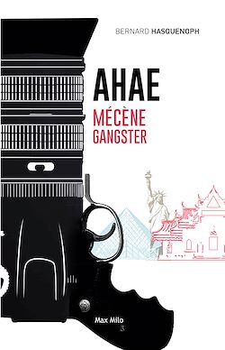 Télécharger le livre :  AHAE. Mécène gangster