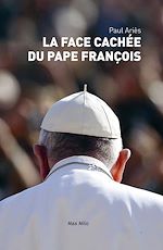 Télécharger le livre :  La face cachée du pape François