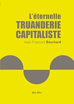 Download this eBook L'éternelle truanderie capitaliste