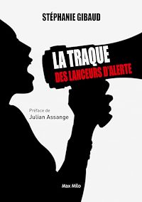 Téléchargez le livre :  La traque des lanceurs d'alerte