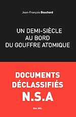 Télécharger le livre :  Un demi-siècle au bord du gouffre atomique