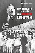 Télécharger le livre :  Les enfants de Terezín et le monstre à moustache