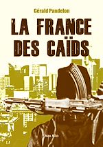 Download this eBook La france des caïds