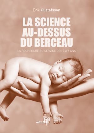 Téléchargez le livre :  La science au-dessus du berceau