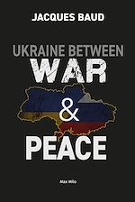 Télécharger le livre :  Ukraine Between War and Peace
