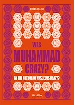 Download this eBook Was Muhammad Crazy?