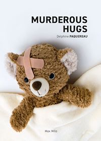 Téléchargez le livre :  Murderous Hugs