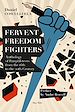 Télécharger le livre :  Fervent Freedom Fighters