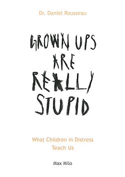 Télécharger le livre :  Grown Ups are really Stupid