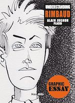 Télécharger le livre :  Understanding Rimbaud