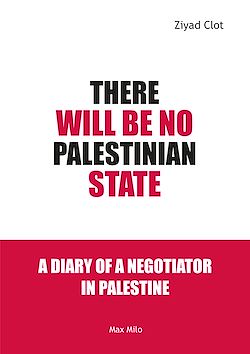 Télécharger le livre :  There will be no Palestinian State