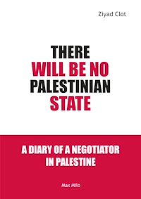 Téléchargez le livre :  There will be no Palestinian State