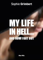 Download this eBook My Life in Hell… and how I got out