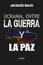 Download this eBook Ucrania, entre la guerra y la paz