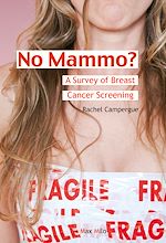 Télécharger le livre :  No mammo? A Survey of Breast Cancer Screening