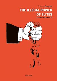 Téléchargez le livre :  The illegal power of elites