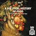 Télécharger le livre :  A Political History of Food