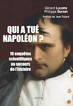 Download this eBook Qui à tué Napoléon ?