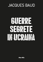 Download this eBook Guerre segrete in Ucraina