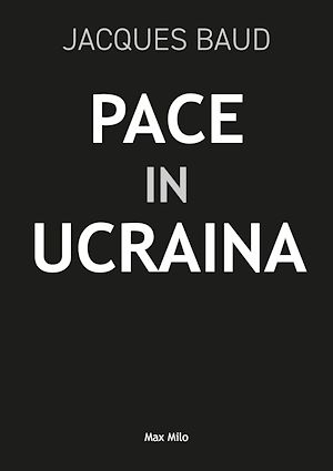 Téléchargez le livre :  Pace in Ucraina