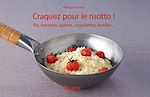 Télécharger le livre :  Craquez pour le risotto !