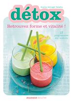 Télécharger le livre :  Détox - Retrouvez forme et vitalité