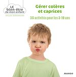 Télécharger le livre :  Gérer colères et caprices